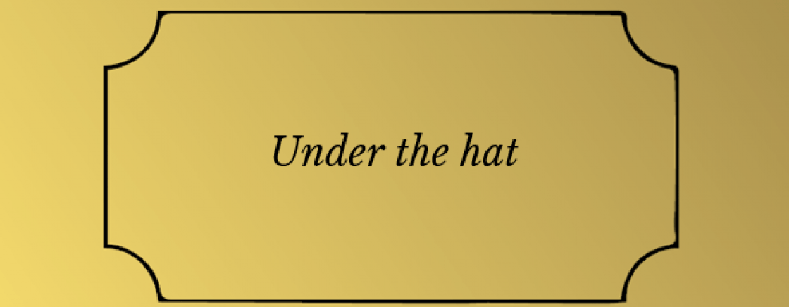 Under the hat